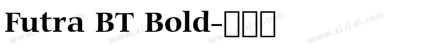 Futra BT Bold字体转换